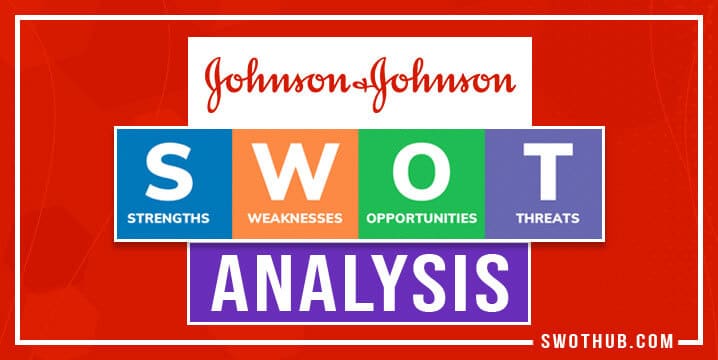 johnson and johnson swot analysis