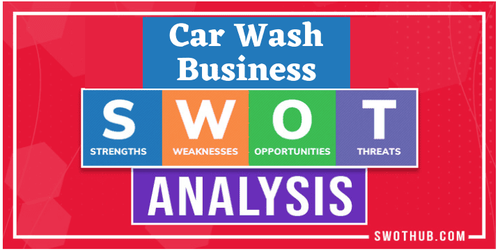 Car Wash SWOT analysis